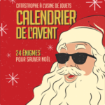 Calendrier de l'aven..
Jeu d'enquête